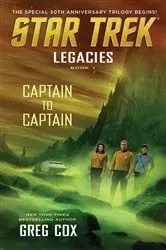 Book cover of Legacies: Book 1: Captain to Captain by Greg Cox