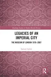 Book cover of Legacies of an Imperial City by Samuel Aylett
