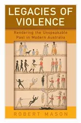 Book cover of Legacies of Violence by Robert Mason