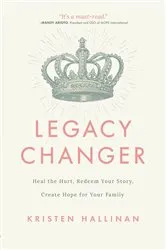 Book cover of Legacy Changer by Kristen Hallinan