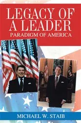 Book cover of Legacy of a Leader by Michael W. Staib
