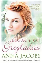 Book cover of Legacy of Greyladies by Anna Jacobs