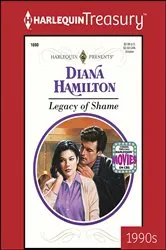 Book cover of LEGACY OF SHAME by Diana Hamilton