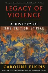 Book cover of Legacy of Violence by Caroline Elkins