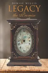 Book cover of Legacy the Promise by Denise Willis