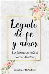 Book cover of Legado de Fe y Amor by Ruth Arias