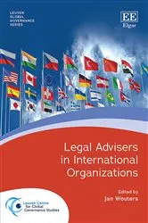 Book cover of Legal Advisers in International Organizations by Jan Wouters