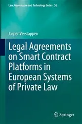 Book cover of Legal Agreements on Smart Contract Platforms in European Systems of Private Law by Unknown