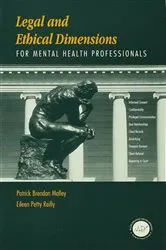 Book cover of Legal and Ethical Dimensions for Mental Health Professionals by Patrick B. Malley