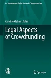 Book cover of Legal Aspects of Crowdfunding by Unknown