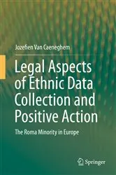 Book cover of Legal Aspects of Ethnic Data Collection and Positive Action by Jozefien Van Caeneghem