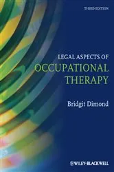 Book cover of Legal Aspects of Occupational Therapy (3rd ed.) by Bridgit C. Dimond