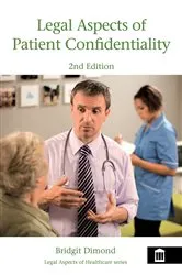 Book cover of Legal Aspects of Patient Confidentiality (2nd ed.) by Bridgit Dimond