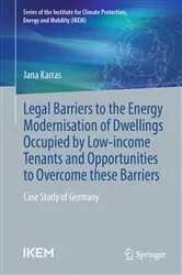 Book cover of Legal barriers to the energy modernisation of dwellings occupied by low-income tenants and opportunities to overcome these barriers by Unknown