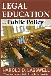 Book cover of Legal Education and Public Policy by Harold D. Lasswell