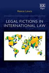 Book cover of Legal Fictions in International Law by Reece Lewis