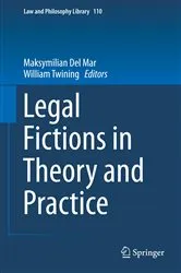 Book cover of Legal Fictions in Theory and Practice by Maksymilian Del Mar