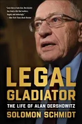 Book cover of Legal Gladiator by Solomon Schmidt