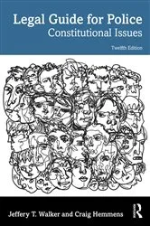 Book cover of Legal Guide for Police (12th ed.) by Jeffery T. Walker