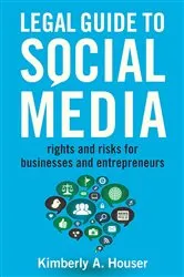 Book cover of Legal Guide to Social Media by Kimberly A. Houser