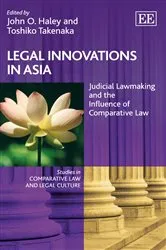 Book cover of Legal Innovations in Asia by John O. Haley