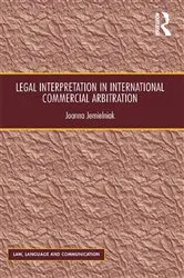 Book cover of Legal Interpretation in International Commercial Arbitration by Joanna Jemielniak