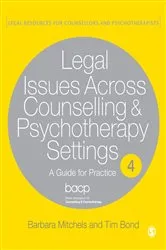 Book cover of Legal Issues Across Counselling & Psychotherapy Settings by Barbara Mitchels