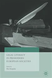 Book cover of Legal Literacy in Premodern European Societies by Mia Korpiola