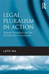 Book cover of Legal Pluralism in Action by Latif Tas