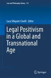 Book cover of Legal Positivism in a Global and Transnational Age by Luca Siliquini-Cinelli