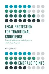 Book cover of Legal Protection for Traditional Knowledge by Anindya Bhukta