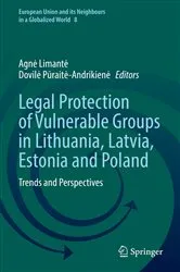 Book cover of Legal Protection of Vulnerable Groups in Lithuania, Latvia, Estonia and Poland by Agnė Limantė
