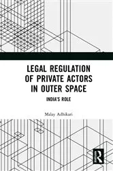 Book cover of Legal Regulation of Private Actors in Outer Space by Malay Adhikari