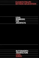 Book cover of Legal Reminders for Architects by Phillips MD, FRCPC, FRACP, FACTM, Elizabeth