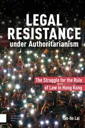 Book cover of Legal Resistance under Authoritarianism by Yan-ho Lai