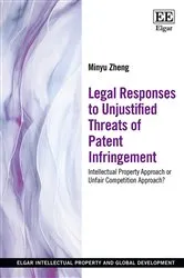 Book cover of Legal Responses to Unjustified Threats of Patent Infringement by Unknown