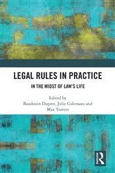 Book cover of Legal Rules in Practice by Baudouin Dupret