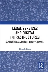 Book cover of Legal Services and Digital Infrastructures by Daniela Piana
