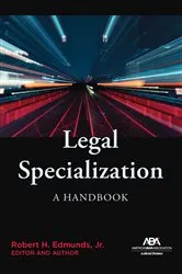 Book cover of Legal Specialization by Edmunds, Jr., Robert H.