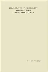 Book cover of Legal Status of Government Merchant Ships in International Law by Thamarappallil Kochu Thommen