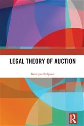 Book cover of Legal Theory of Auction by Kristijan Poljanec