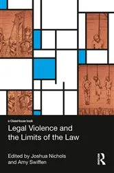 Book cover of Legal Violence and the Limits of the Law by Unknown