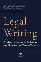 Book cover of Legal Writing by Robert E. Bacharach