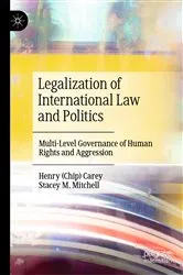 Book cover of Legalization of International Law and Politics by Henry (Chip) Carey