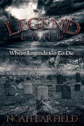 Book cover of Legend Land by Noah Barfield