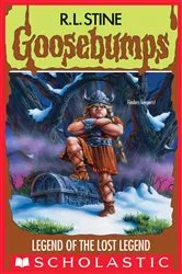 Book cover of Legend of the Lost Legend (Goosebumps #47) by R. L. Stine