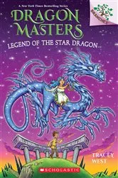 Book cover of Legend of the Star Dragon: A Branches Book (Dragon Masters #25) by Tracey West