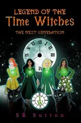 Book cover of Legend of the Time Witches by Sutton