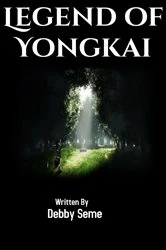 Book cover of Legend of Yongkai by Debby Seme