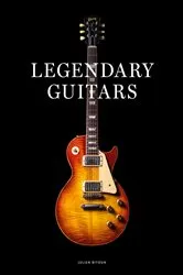 Book cover of Legendary Guitars by Julien Bitoun
